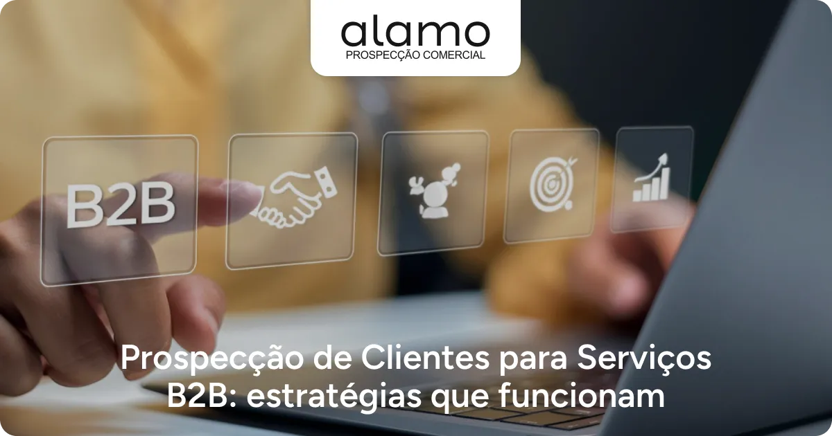 Prospecção de Clientes para Serviços B2B_ estratégias que funcionam