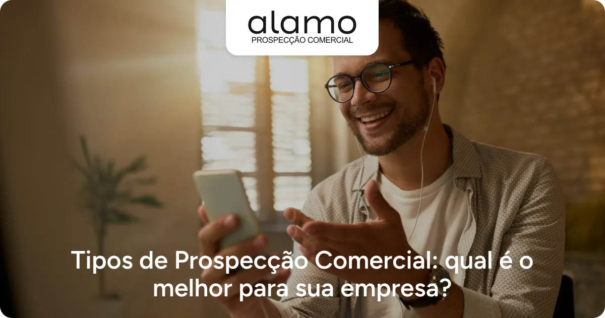 Tipos de Prospeccao Comercial qual é o melhor para sua empresa