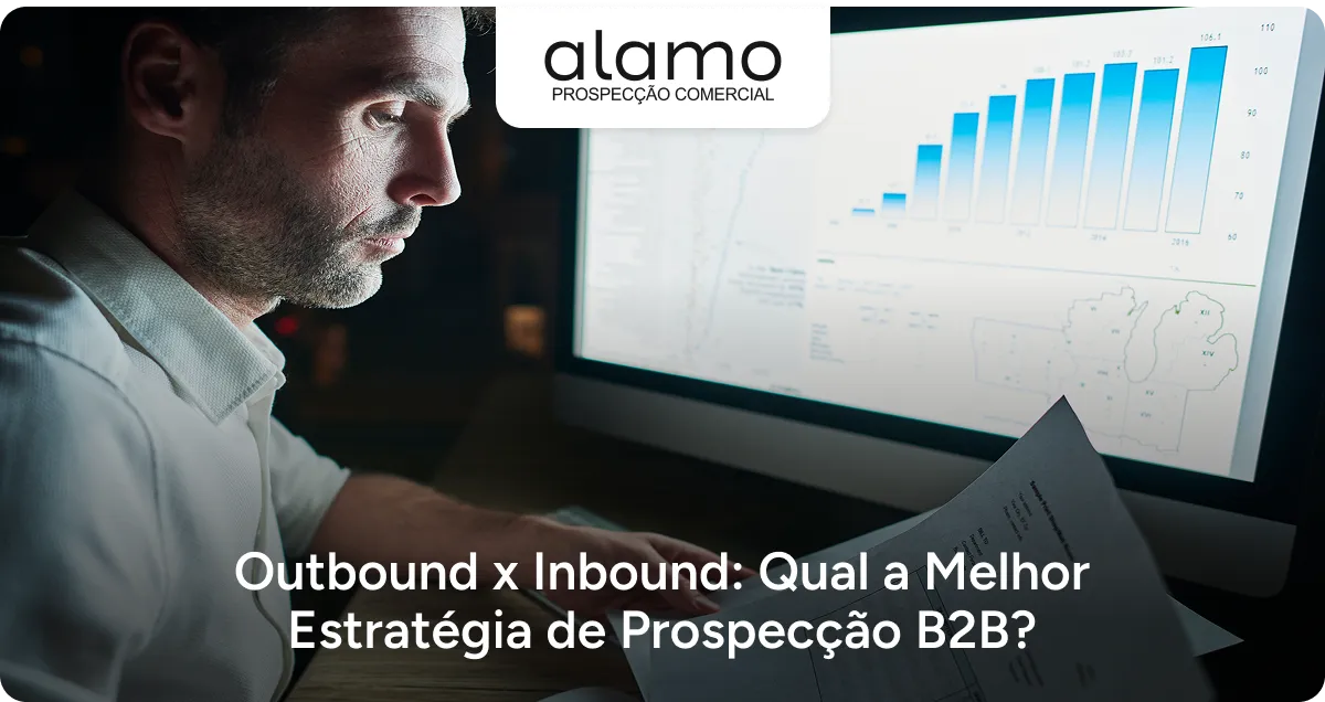 Alamo - Outbound x Inbound: Qual a Melhor Estratégia de Prospecção B2B?